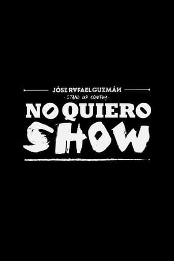 Jóse Rafael Guzmán: No Quiero Show
