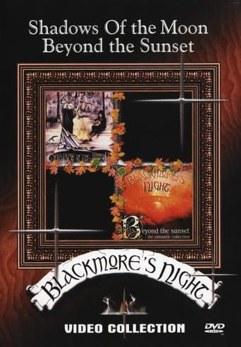 Blackmores Night: Shadow of the moon & Beyond the sunset