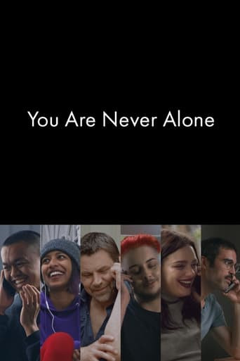 You Are Never Alone