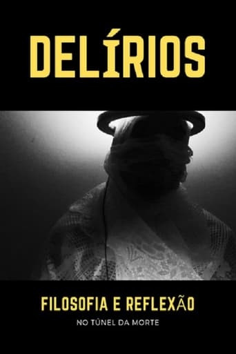 Delírios – Filosofia e Reflexão no Túnel da Morte