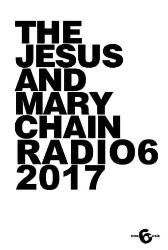 The Jesus and Mary Chain: Live at 6 Music Festival