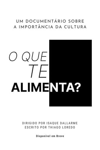 O Que Te Alimenta?