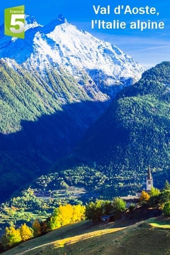 Val d'Aoste, l'Italie alpine