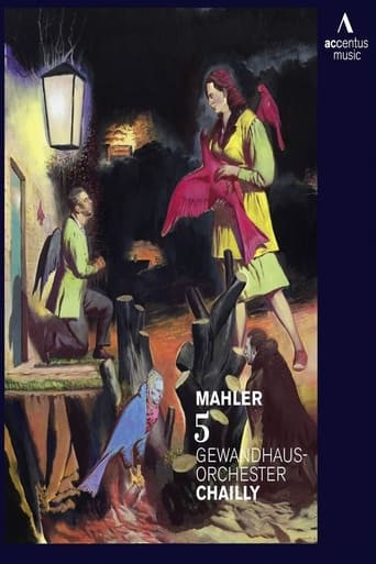Gustav Mahler - Symphony No. 5 (Gewandhaus Orchestra Leipzig, Riccardo Chailly)