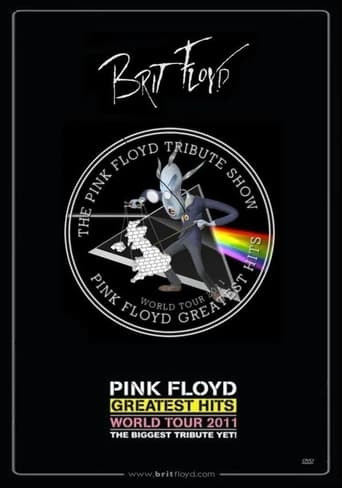 Brit Floyd: The Pink Floyd Tribute Show - World Tour 2011 - Pink Floyd Greatest Hits