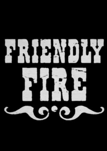 Friendly Fire