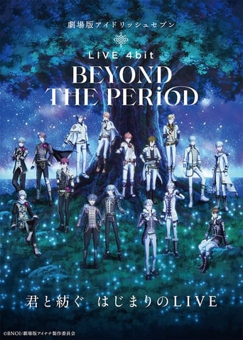 IDOLiSH7 Movie: LIVE 4bit - BEYOND THE PERiOD