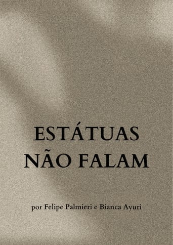 Estátuas Não Falam