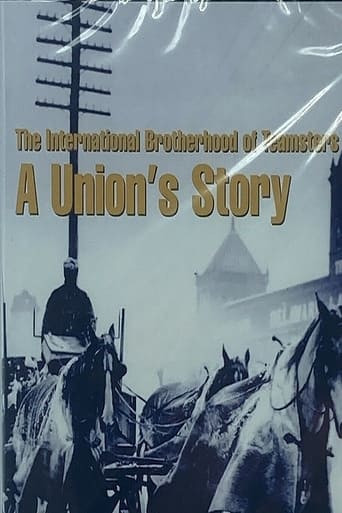 The International Brotherhood of Teamsters; A union's story