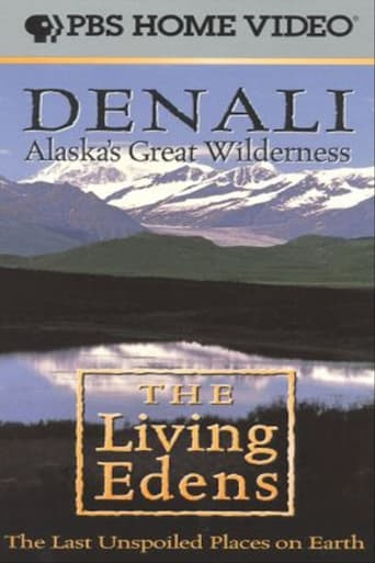 Alaska's Great Wilderness Denali: The Living Edens