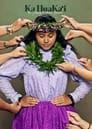 Ka Huakaʻi The Journey to Merrie Monarch