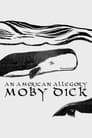 Moby Dick - An American Allegory