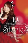 Kuribayashi Minami 10th Anniversary Live "stories"