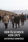 Der Ölschock von 1973 - Autofreie Sonntage