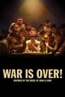 WAR IS OVER! Inspired by the Music of John and Yoko