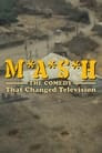 MASH: The Comedy That Changed Television