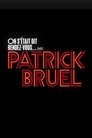 On s'était dit rendez-vous... avec Patrick Bruel