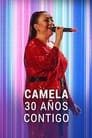 Camela. 30 años contigo