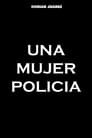 Una Mujer Policía