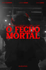 O Fecho Mortal