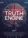 How To Build A Truth Engine