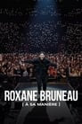 Roxane Bruneau : À ma manière