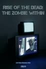 Rise of the Dead: The Zombie Within