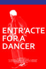 Entr'acte for a Dancer