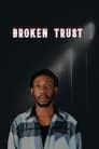 Broken Trust