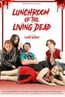 Lunchroom of the Living Dead