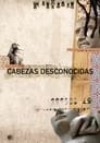 Cabezas Desconocidas