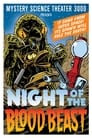 Mystery Science Theater 3000: Night of the Blood Beast