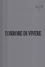 L'orrore di vivere