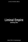 Liminal Empire (Working title)