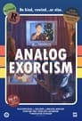 Analog Exorcism