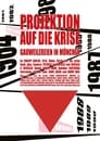 Projection on the Crisis (Gauweilereien in Munich)