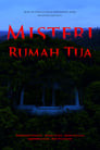 Misteri Rumah Tua