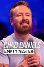 Chad Daniels: Empty Nester