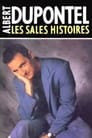 Albert Dupontel - Sales histoires