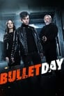 Bullet Day