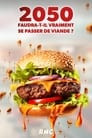 2050, faudra-t-il vraiment se passer de viande ?