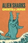 Alien Sharks: Ghosts of Japan