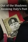 Out of the Shadows: Awaking Italy's Past