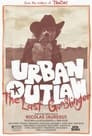 Urban Outlaw: The Last Gunslinger