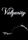 Vulgarity