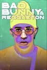 Bad Bunny & Reggaeton