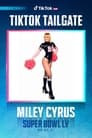 Miley Cyrus live at the Super Bowl #TikTokTailgate