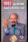 1992: Salinismo, auge y reelección