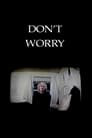 Don't Worry