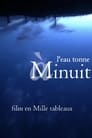 l'eau tonne à minuit